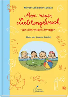 Meyer / Lehmann / Schulze |  Mein neues Lieblingsbuch von den wilden Zwergen | Buch |  Sack Fachmedien