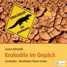 Schmidt |  Krokodile im Gepäck | Sonstiges |  Sack Fachmedien