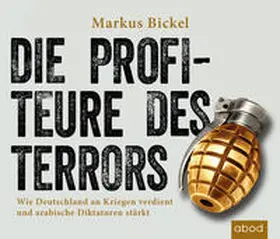 Bickel |  Die Profiteure des Terrors | Sonstiges |  Sack Fachmedien