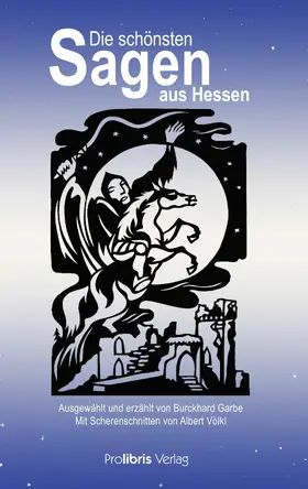 Garbe |  Die schönsten Sagen aus Hessen | eBook | Sack Fachmedien