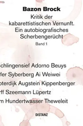 Brock |  Kritik der kabarettistischen Vernunft 1. Ein autobiografisches Scherbengerücht. | Buch |  Sack Fachmedien