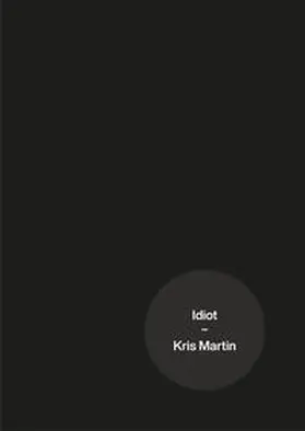 Martin |  Idiot | Buch |  Sack Fachmedien