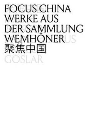 Ruhrberg / Bollmann / Schmid |  Focus China | Buch |  Sack Fachmedien
