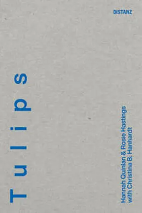 Quinlan / Hastings / Hanardt |  Tulips (DE) | Buch |  Sack Fachmedien
