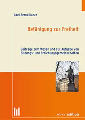 Kunze |  Befähigung zur Freiheit | Buch |  Sack Fachmedien