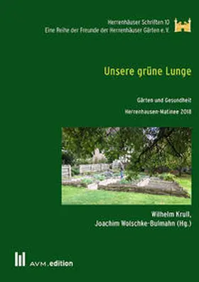 Krull / Wolschke-Bulmahn |  Unsere grüne Lunge | Buch |  Sack Fachmedien