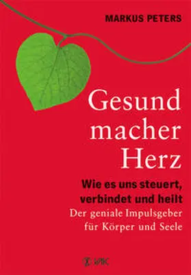 Peters |  Gesundmacher Herz | eBook | Sack Fachmedien