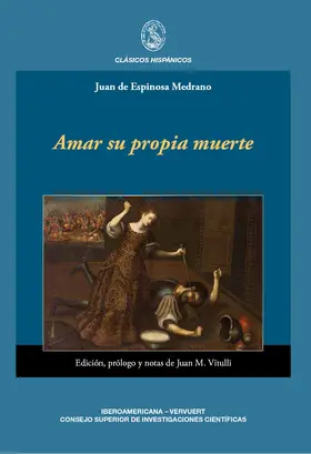 Espinosa Medrano / Vitulli / Espinosa Medran |  Amar su propia muerte | eBook | Sack Fachmedien