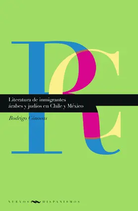 Cánovas |  Literatura de inmigrantes árabes y judíos en Chile y México | eBook | Sack Fachmedien