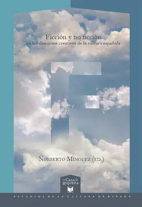 Mínguez | Ficción y no ficción en los discursos creativos de la cultura española | E-Book | sack.de