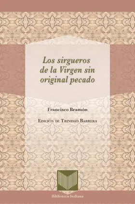 Bramón / Barrera |  Los sirgueros de la Virgen sin original pecado | eBook | Sack Fachmedien