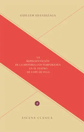 Usandizaga |  La representación de la historia contemporánea en el teatro de Lope de Vega | Buch |  Sack Fachmedien