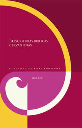 Fine |  Reescrituras bíblicas cervantinas. | Buch |  Sack Fachmedien