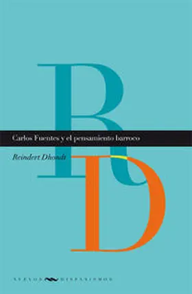 Dhondt | Carlos Fuentes y el pensamiento barroco | Buch | 978-3-95487-413-2 | sack.de