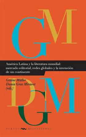 Mueller / Gras Miravet |  América Latina y la literatura mundial. | Buch |  Sack Fachmedien