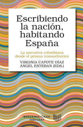 Díaz / Capote Díaz / Esteban |  Escribiendo la nación, habitando España | eBook | Sack Fachmedien