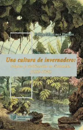 Martínez Pinzón |  Una cultura de invernadero | eBook | Sack Fachmedien