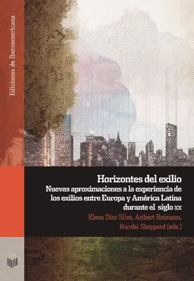Silva / Reimann / Sheppard |  Horizontes del exilio | eBook | Sack Fachmedien