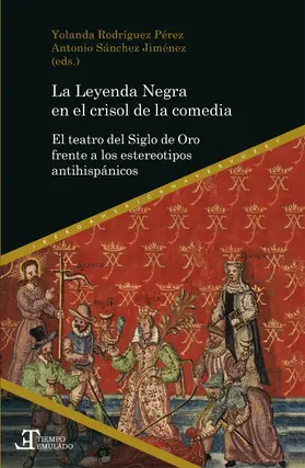 Pérez / Jiménez |  La Leyenda Negra en el crisol de la comedia | eBook | Sack Fachmedien