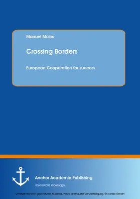 Müller |  Crossing Borders: European Cooperation for success | eBook | Sack Fachmedien