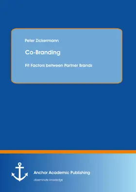 Zickermann |  Co-Branding: Fit Factors between Partner Brands | eBook | Sack Fachmedien