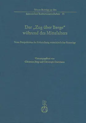 Jörg / Dartmann |  Der „Zug über Berge“ während des Mittelalters | Buch |  Sack Fachmedien