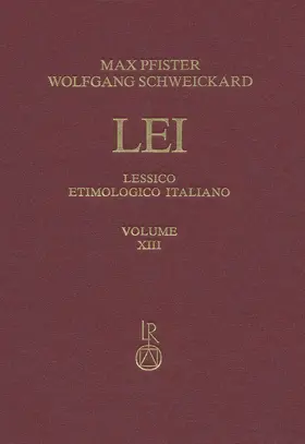 Pfister / Schweickard |  Lessico Etimologico Italiano. Band 13 (XIII) | Buch |  Sack Fachmedien
