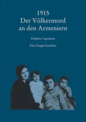 Captanian / Pehlivanian |  1915 Der Völkermord an den Armeniern | Buch |  Sack Fachmedien