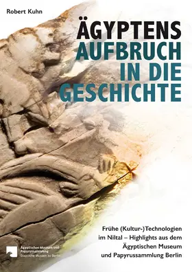 Kuhn |  Ägyptens Aufbruch in die Geschichte | Buch |  Sack Fachmedien