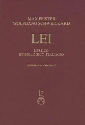 Pfister / Schweickard / Morlicchio |  Lessico Etimologico Italiano | Buch |  Sack Fachmedien
