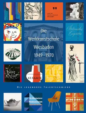 Kunstarche Wiesbaden e. V. |  Die Werkkunstschule Wiesbaden 1949-1970 | Buch |  Sack Fachmedien