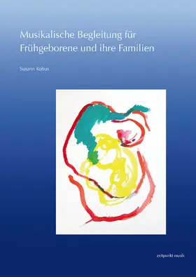 Kobus |  Musikalische Begleitung für Frühgeborene und ihre Familien | Buch |  Sack Fachmedien