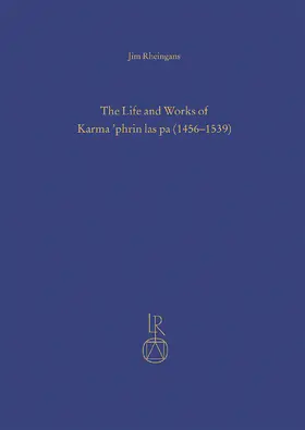 Rheingans |  The Life and Works of Karma ’phrin las pa (1456–1539) | Buch |  Sack Fachmedien
