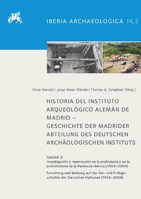 Marzoli / Allende / Schattner |  Historia del Instituto Arqueológico Alemán de Madrid – Geschichte der Madrider Abteilung des Deutschen Archäologischen Instituts | Buch |  Sack Fachmedien