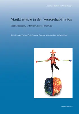 Roelcke / Bossert / Marz |  Musiktherapie in der Neurorehabilitation | Buch |  Sack Fachmedien