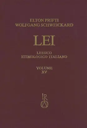 Prifti / Schweickard |  Lessico Etimologico Italiano. Band 15 (XV) | Buch |  Sack Fachmedien