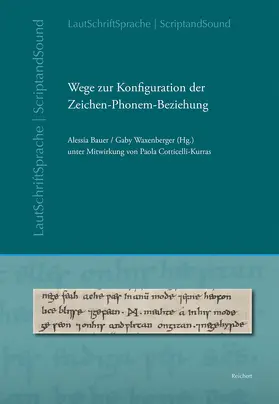 Bauer / Waxenberger / Cotticelli-Kurras |  Wege zur Konfiguration der Zeichen-Phonem-Beziehung | Buch |  Sack Fachmedien