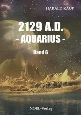 Kaup |  2129 A.D. Aquarius | Buch |  Sack Fachmedien