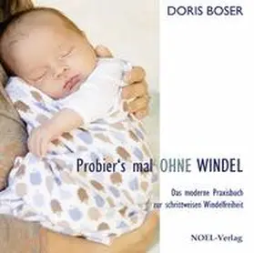 Boser |  Probier's mal ohne Windel | Buch |  Sack Fachmedien