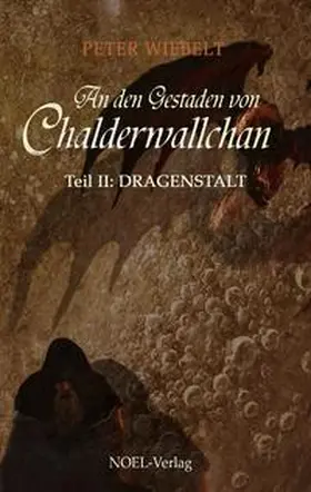 Wiebelt / NOEL-Verlag |  An den Gestaden von Chalderwallchan | Buch |  Sack Fachmedien