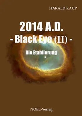 Kaup |  2014 A.D. - Black eye (Band II) - | Buch |  Sack Fachmedien