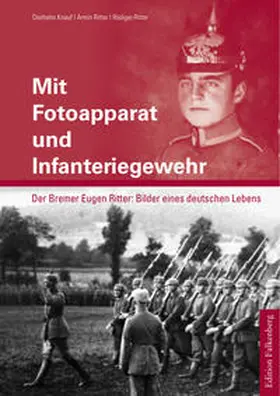 Knauf / Ritter |  Mit Fotoapparat und Infanteriegewehr | Buch |  Sack Fachmedien