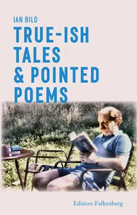 Bild |  True-ish Tales and Pointed Poems | Buch |  Sack Fachmedien