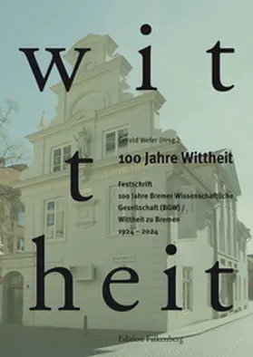 Wefer |  100 Jahre Wittheit. Festschrift | Buch |  Sack Fachmedien