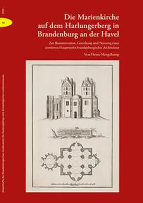 Brandenburgisches Landesamt für Denkmalpflege / Archäologisches Landesmuseum / Henze-Mengelkamp |  Die Marienkirche auf dem Harlungerberg in Brandenburg an der Havel | Buch |  Sack Fachmedien