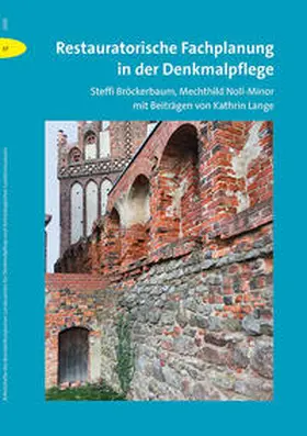 Bröckerbaum / Brandenburgisches Landesamt für Denkmalpflege / Noll-Minor |  Restauratorische Fachplanung in der Denkmalpflege | Buch |  Sack Fachmedien