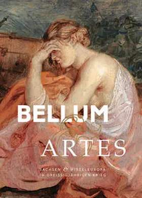 Leibniz-Institut für Geschichte und Kultur des östlichen Europa (GWZO) / Staatliche Kunstsammlungen Dresden / Jürjens |  Bellum & Artes | Buch |  Sack Fachmedien