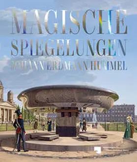 Verwiebe / Nationalgalerie der Staatlichen Museen zu Berlin |  Magische Spiegelungen | Buch |  Sack Fachmedien