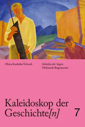 Kashuba-Volvach / Isserlis / Kochubinska |  Kaleidoskop der Geschichte[n], Band 7 | Buch |  Sack Fachmedien