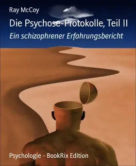 McCoy |  Die Psychose-Protokolle, Teil II | eBook | Sack Fachmedien